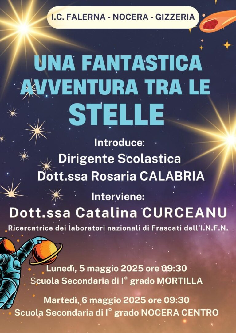 170.Incontro formativo per gli alunni delle classi terze della Scuola secondaria di primo grado “Una fantastica avventura tra le stelle”. Interverrà la Dott.ssa Catalina Curceanu, Ricercatrice dei la